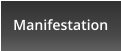 Manifestation