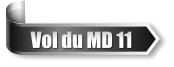 Vol du MD 11
